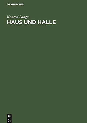 Haus und Halle: Studien zur Geschichte des antiken Wohnhauses und der Basilika
