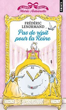 Au service secret de Marie-Antoinette. Vol. 2. Pas de répit pour la reine