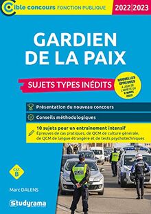 Gardien de la paix : catégorie B : sujets types inédits, 2022-2023