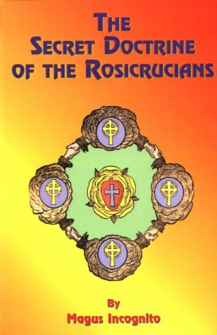 The Secret Doctrine of the Rosicrucians