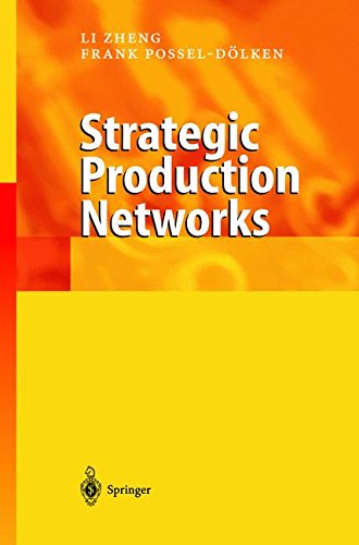 Strategic Production Networks: Cooperation Among Production Companies (Angezeigt in Highlights 1/2002)