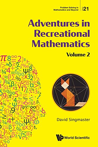 Adventures In Recreational Mathematics - Volume Ii (Problem Solving In Mathematics And Beyond, Band 21)