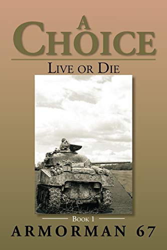 A Choice: Live or Die - Book 1
