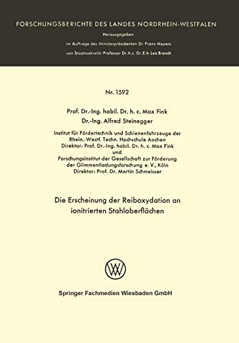 Die Erscheinung der Reiboxydation an ionitrierten Stahloberflächen (Forschungsberichte des Landes Nordrhein-Westfalen, 1592, Band 1592)