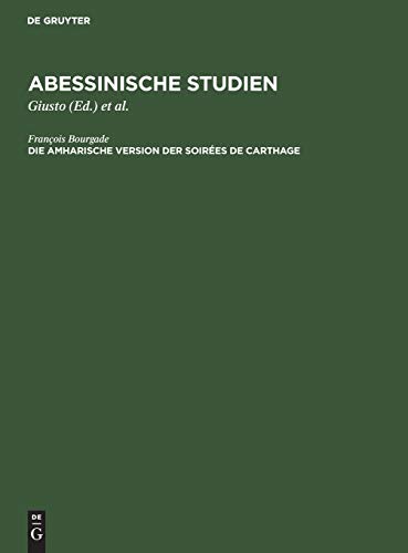 Die amharische Version der Soirées de Carthage (Abessinische Studien)