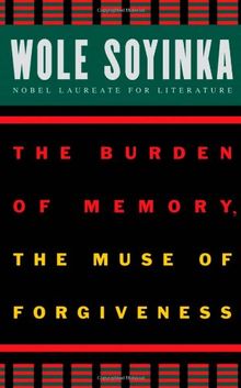 The Burden of Memory, The Muse of Forgiveness (W.E.B. Du Bois Institute)