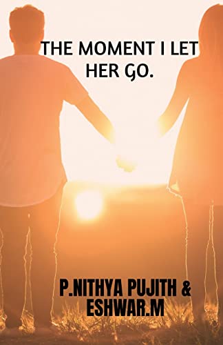The Moment I Let Her Go