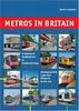 Metros in Britain: U-Bahnen und Stadtbahnen in Großbritannien
