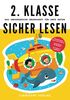 2. Klasse Sicher lesen - Das umfangreiche Übungsheft für gute Noten: Deutsch besser lesen und verstehen - Lesetraining für Erstleser - Von Lehrern empfohlen