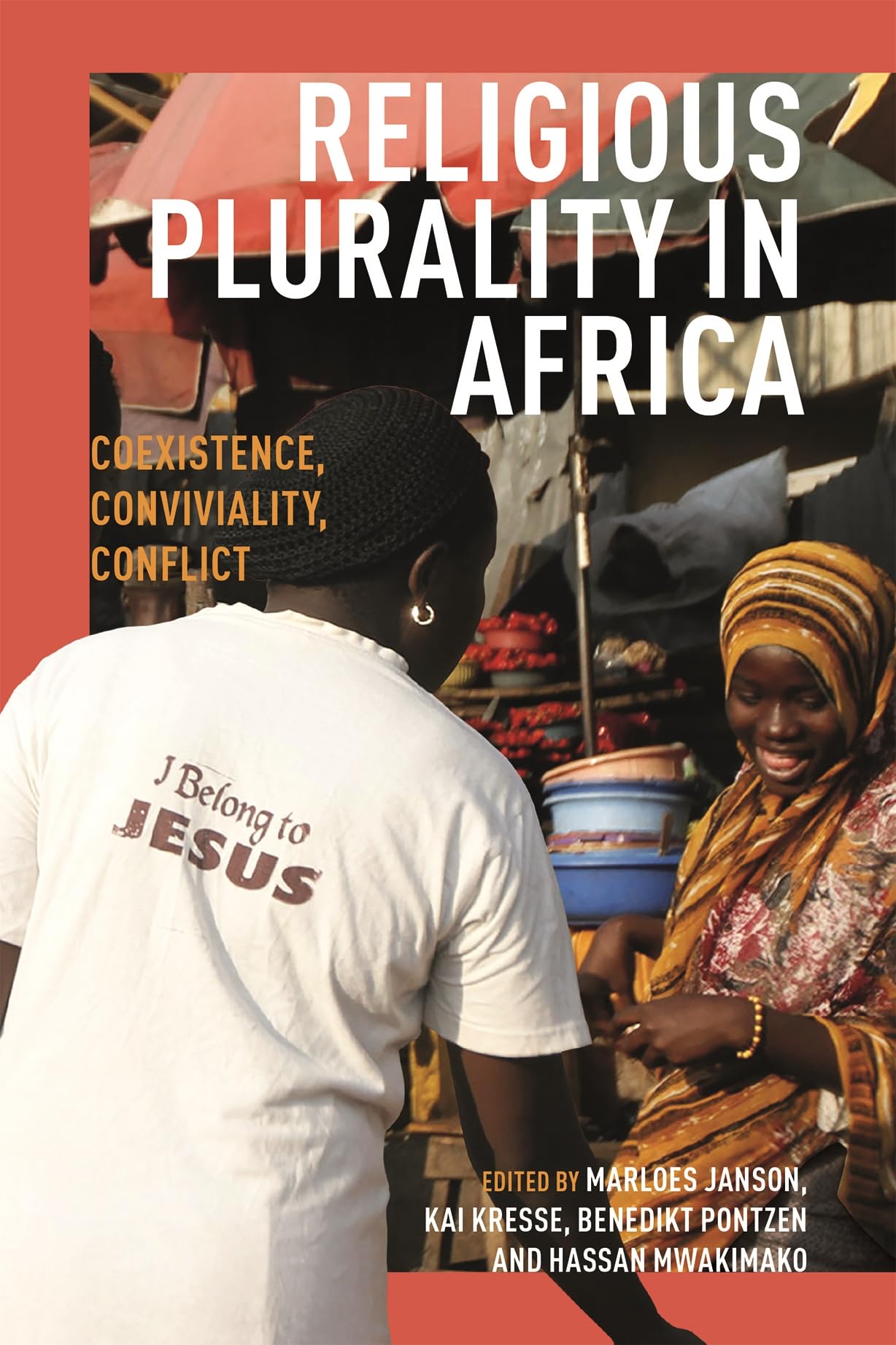 Religious Plurality in Africa: Coexistence, Conviviality, Conflict (Issn)