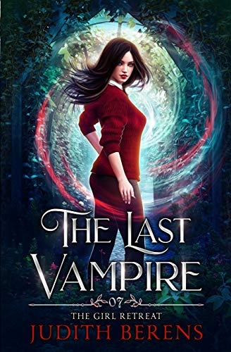 The Girl Retreats (The Last Vampire, Band 7)