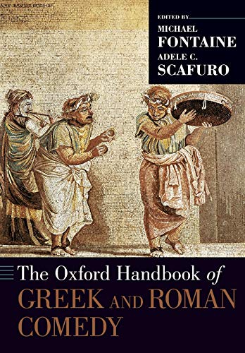Oxford Handbook of Greek and Roman Comedy (Oxford Handbooks)