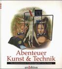 Abenteuer Kunst & Technik