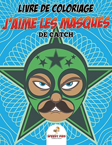 Livre de coloriage J'aime les masques de catch