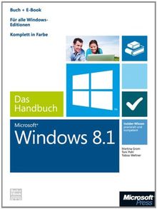 Windows 8.1 - Das Handbuch (Buch + E-Book): Insider-Wissen - praxisnah und kompetent