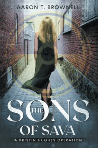 The Sons of Sava: A Kristin Hughes Operation