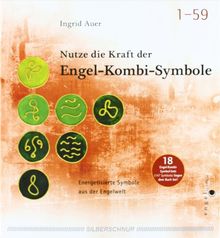 Nutze die Kraft der Engel-Kombi-Symbole: Energetisierte Symbole aus der Engelwelt