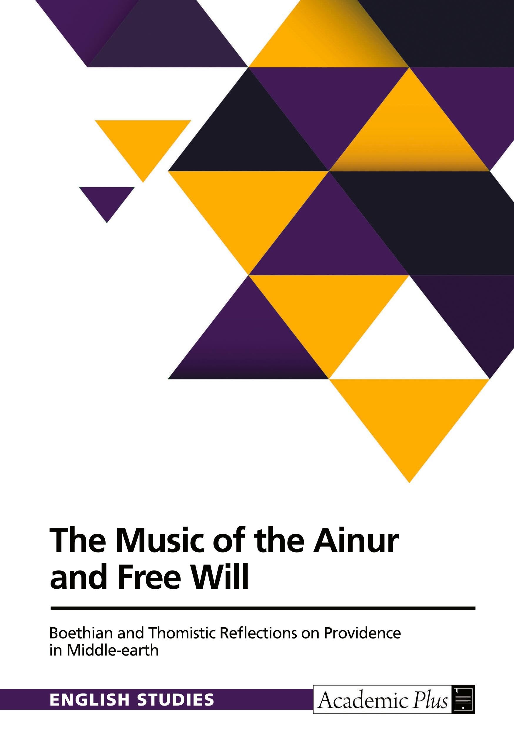 The Music of the Ainur and Free Will. Boethian and Thomistic Reflections on Providence in Middle-earth