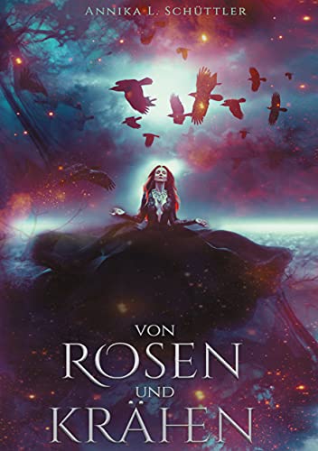 Von Rosen und Krähen (Weltenherz-Chroniken, Band 1)