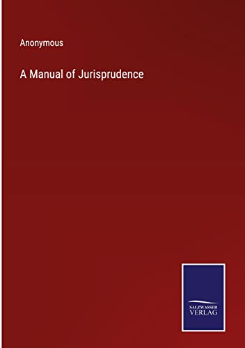 A Manual of Jurisprudence