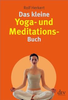 Das kleine Yoga- und Meditationsbuch