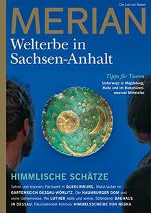 MERIAN Magazin Sachsen-Anhalt - UNESCO Welterbestätten 3/2022 (MERIAN Hefte)