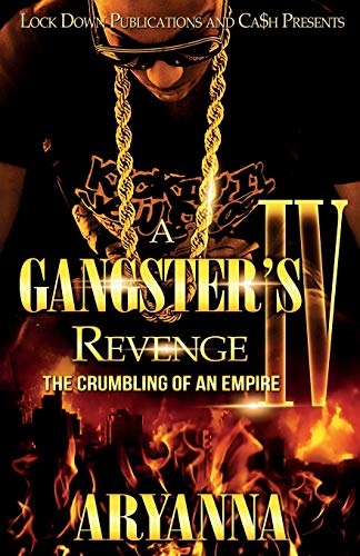 A GANGSTER'S REVENGE 4: THE CRUMBLING OF AN EMPIRE