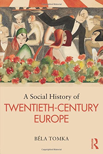A Social History of Twentieth-Century Europe