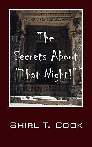 The Secrets About That Night!