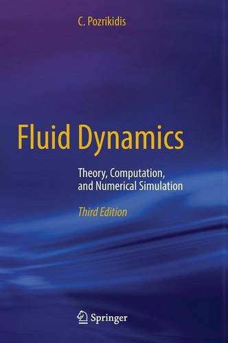 Fluid Dynamics: Theory, Computation, and Numerical Simulation
