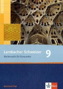 Lambacher Schweizer - Ausgabe Rheinland-Pfalz 2005: Lambacher Schweizer. Neubearbeitung. Schülerbuch 9. Schuljahr. Ausgabe Rheinland-Pfalz