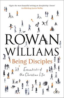 Being Disciples: Essentials of the Christian Life