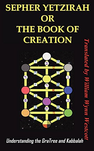 unbekannt Sepher Yetzirah Or The Book Of Creation, Understanding The Gra Tree And Kabbalah