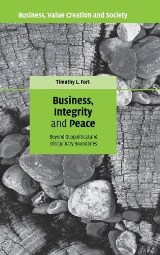 Business, Integrity, and Peace: Beyond Geopolitical and Disciplinary Boundaries (Business, Value Creation, and Society)