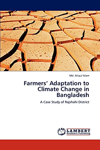 Farmers’ Adaptation to Climate Change in Bangladesh: A Case Study of Rajshahi District
