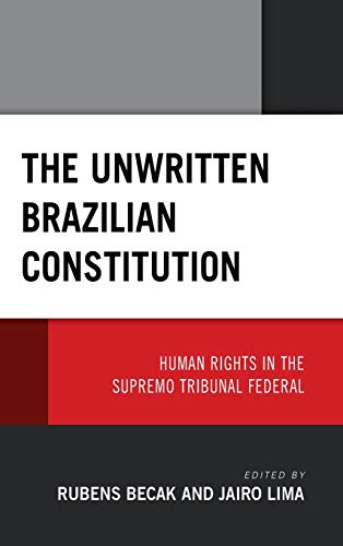 The Unwritten Brazilian Constitution: Human Rights in the Supremo Tribunal Federal