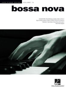 Jazz Piano Solo Volume 15 Bossa Nova Piano Book (Jazz Piano Solos (Numbered))