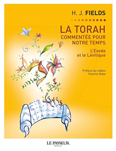 La Torah Commentée Pour Notre Temps : Tome 2, L'exode, Le Lévitique