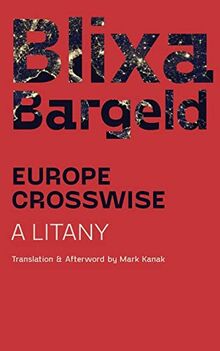 Europe Crosswise: A Litany