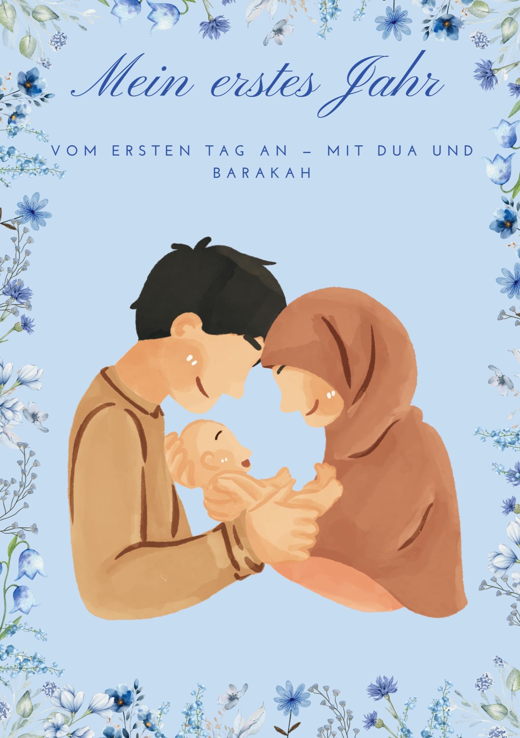 Mein erstes Jahr: Vom ersten Tag an - mit Du'a und Barakah