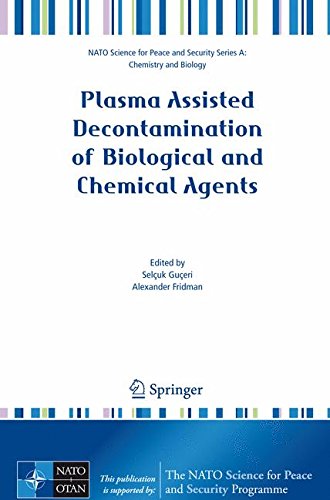 Plasma Assisted Decontamination of Biological and Chemical Agents (NATO Science for Peace and Security Series A: Chemistry and Biology)