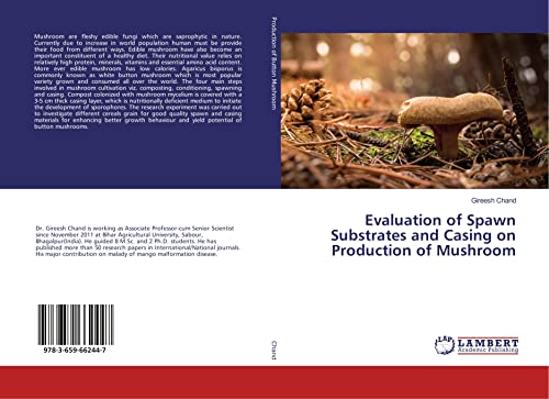 Evaluation of Spawn Substrates and Casing on Production of Mushroom
