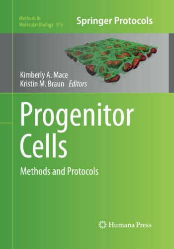 Progenitor Cells: Methods and Protocols (Methods in Molecular Biology, Band 916)