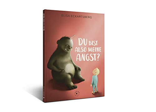 Eckartsberg, Elisa: Du bist also meine Angst?
