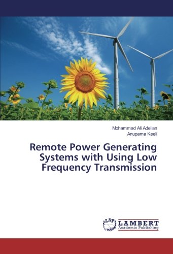 Remote Power Generating Systems with Using Low Frequency Transmission