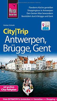 Reise Know-How CityTrip Antwerpen, Brügge, Gent: Reiseführer mit Faltplan und kostenloser Web-App