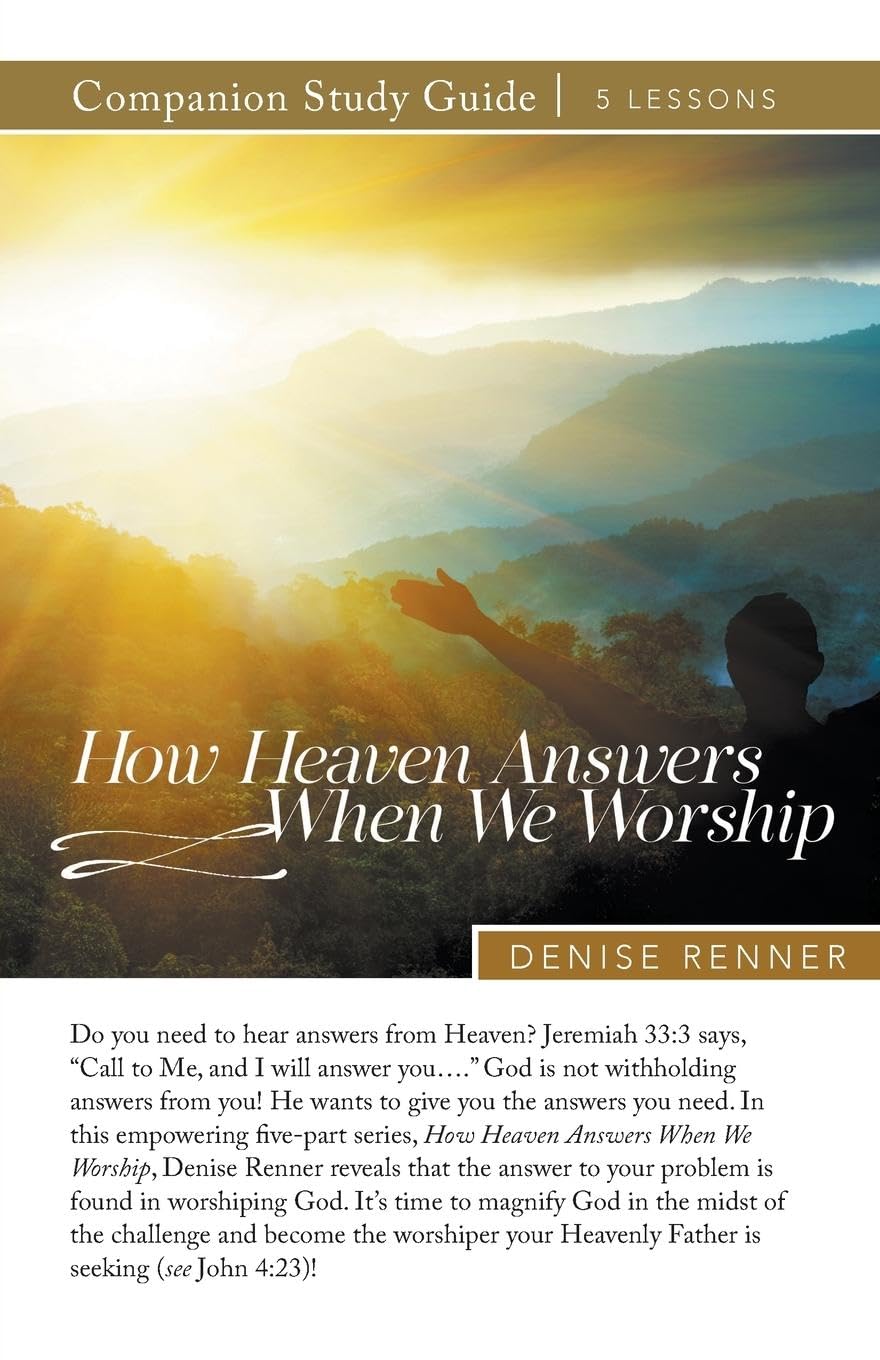 How Heaven Answers When We Worship Study Guide