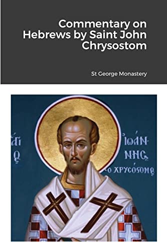 unbekannt Commentary On Hebrews By St John Chrysostom