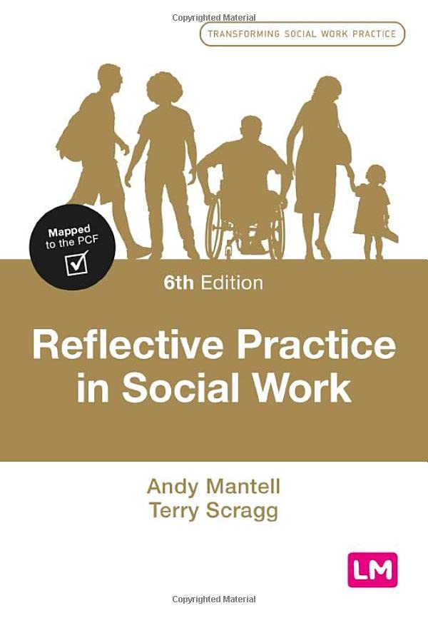 Reflective Practice in Social Work (Transforming Social Work Practice)