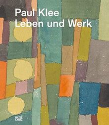 Paul Klee: Leben und Werk (Klassische Moderne)